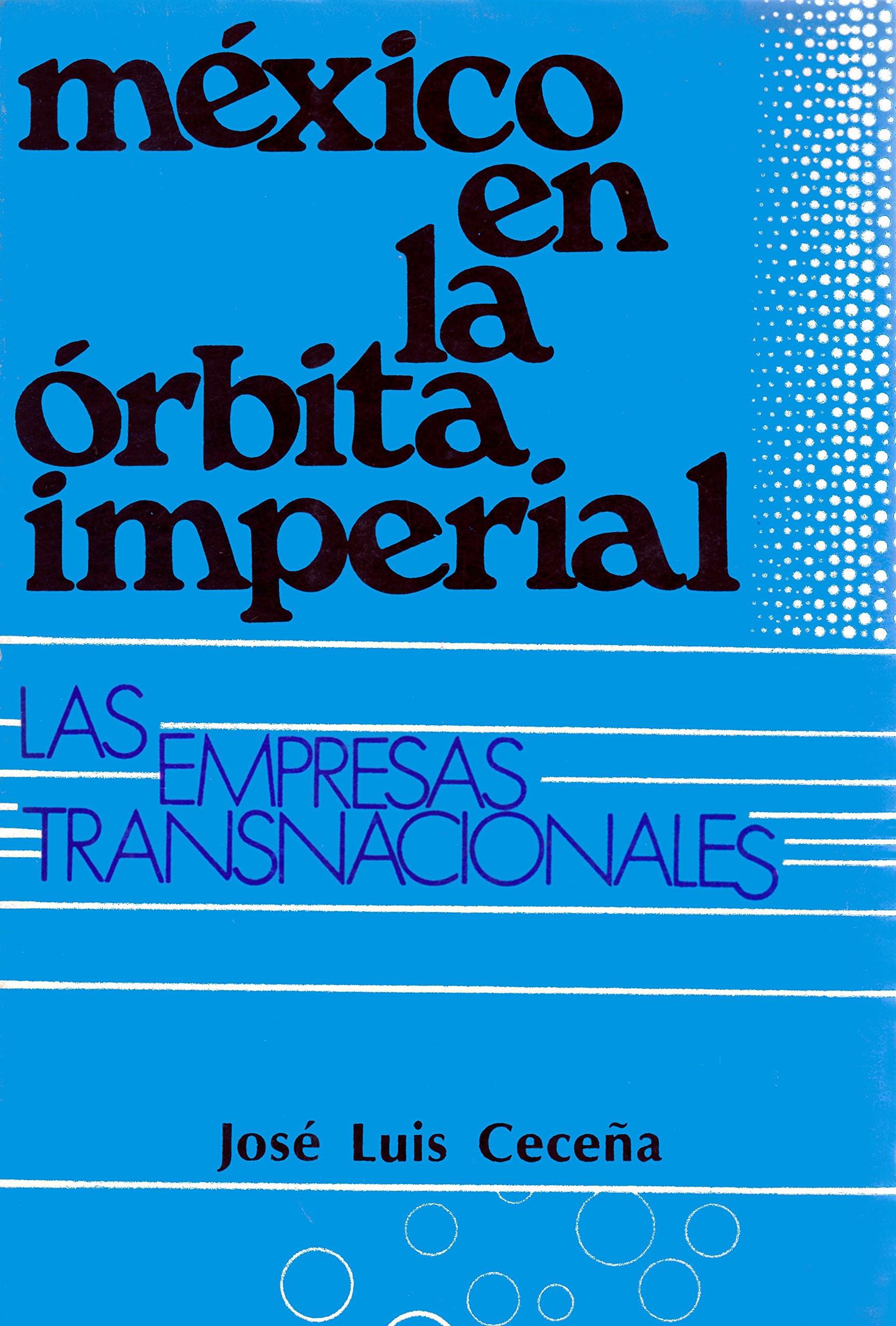 Portada México en la órbita imperial, JLC